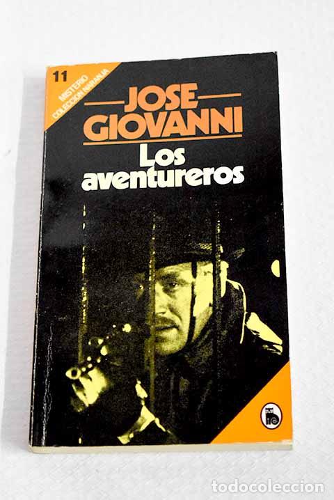 Libros: Los aventureros: Giovanni, Jos&eacute;.- Giovanni, Jos&eacute;