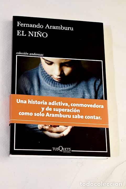 Libros: El ni&ntilde;o: Aramburu, Fernando.- Aramburu, Fernando