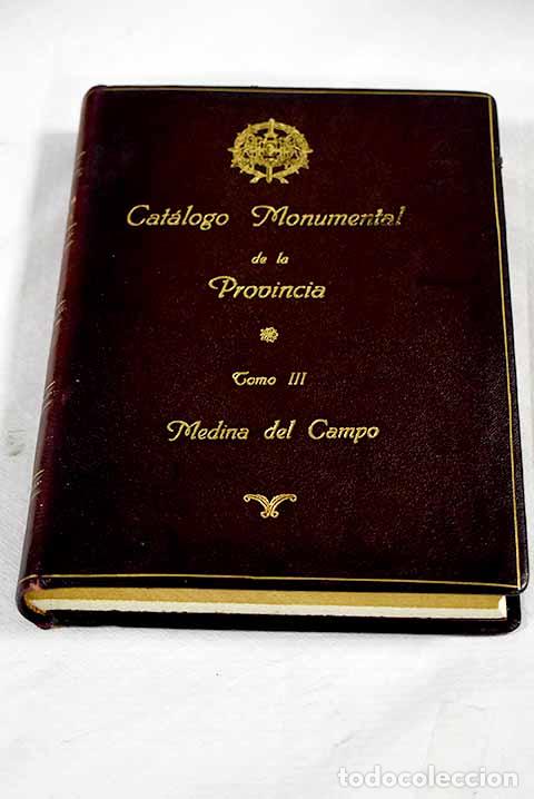 Livros em segunda m&atilde;o: Cat&aacute;logo monumental de la provincia de Valladolid , tomo III.- Garc&iacute;a Chico, Esteban