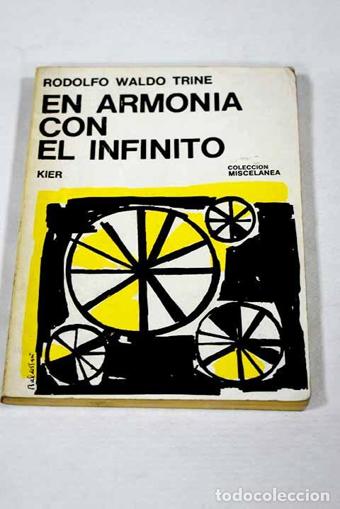 Libri di seconda mano: En armonia con el infinito o Plenitud de paz, poder y abundancia.- Trine, Rodolfo W.