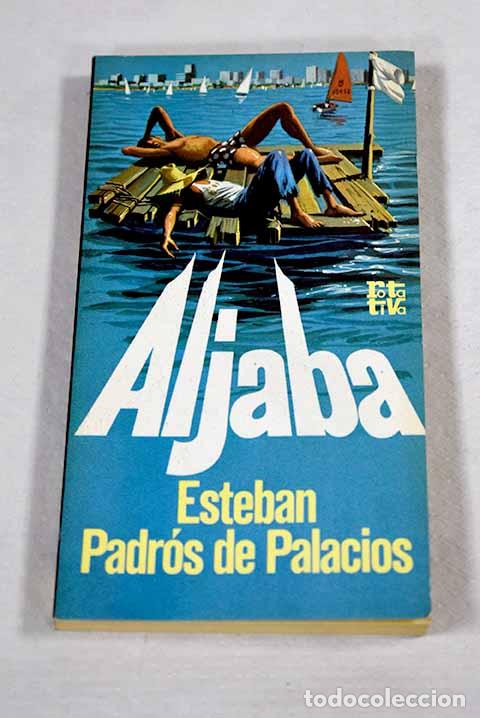 Libri di seconda mano: Aljaba: Padr&oacute;s de Palacios, Esteban.- Padr&oacute;s de Palacios, Esteban