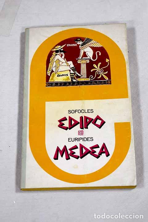 Libri di seconda mano: Edipo rey ; Medea: S&oacute;focles; Euripides.- S&oacute;focles; Euripides