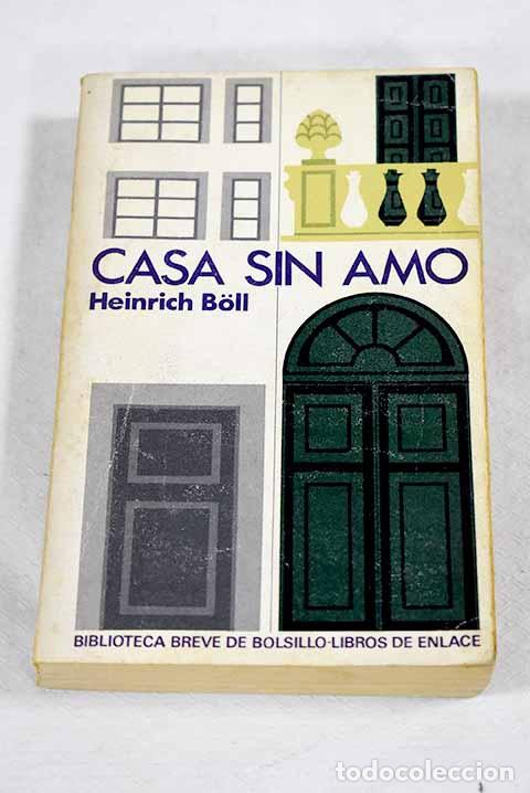 Libri di seconda mano: Casa sin amo: Boll, Heinrich.- Boll, Heinrich