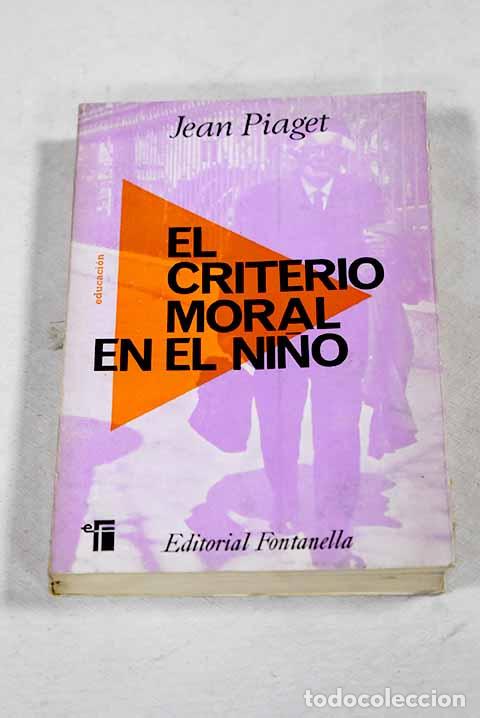 Livros em segunda m&atilde;o: El criterio moral en el ni&ntilde;o.- Piaget, Jean