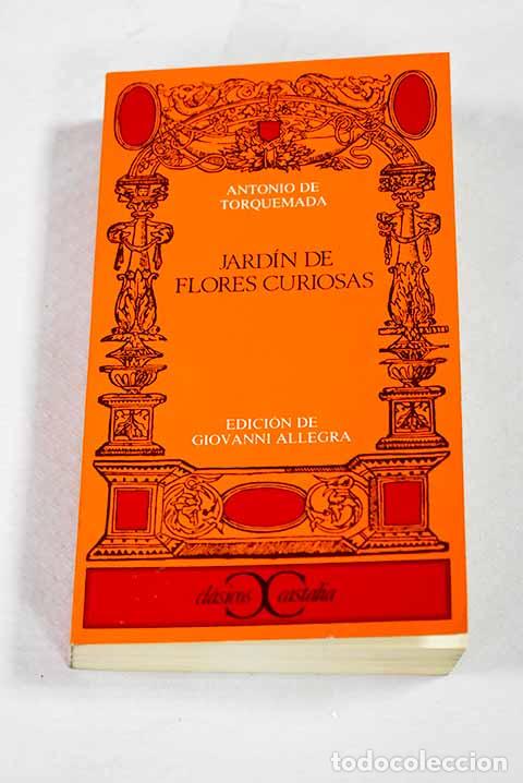 Livros em segunda m&atilde;o: Jard&iacute;n de flores curiosas.- Torquemada, Antonio de