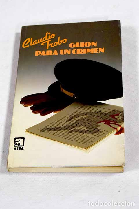 Livros em segunda m&atilde;o: Gui&oacute;n para un crimen.- Trobo, Claudio