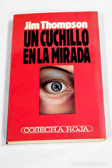 Livros em segunda m&atilde;o: Un cuchillo en la mirada.- Thompson, Jim