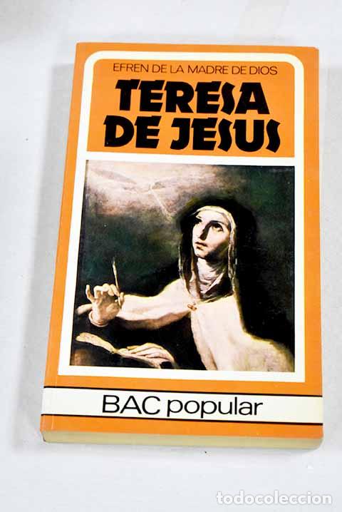 Livros em segunda m&atilde;o: Teresa de Jes&uacute;s: Efr&eacute;n de la Madre de Dios.- Efr&eacute;n de la Madre de Dios