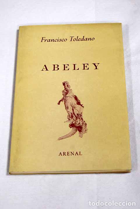 Livros em segunda m&atilde;o: Abeley: Toledano, Francisco.- Toledano, Francisco
