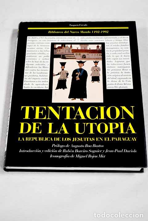 Livros em segunda m&atilde;o: Tentaci&oacute;n de la Utop&iacute;a: las misiones jesu&iacute;ticas del Paraguay