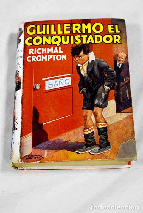 Livros em segunda m&atilde;o: Guillermo el conquistador.- Crompton, Richmal