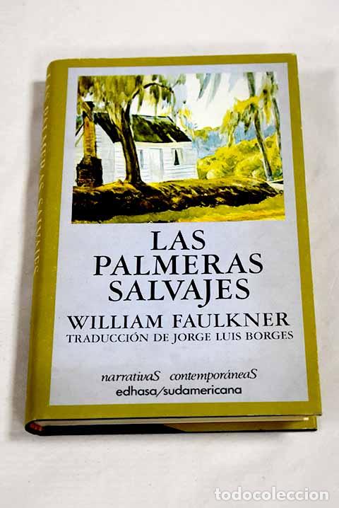 Livros em segunda m&atilde;o: Las palmeras salvajes.- Faulkner, William