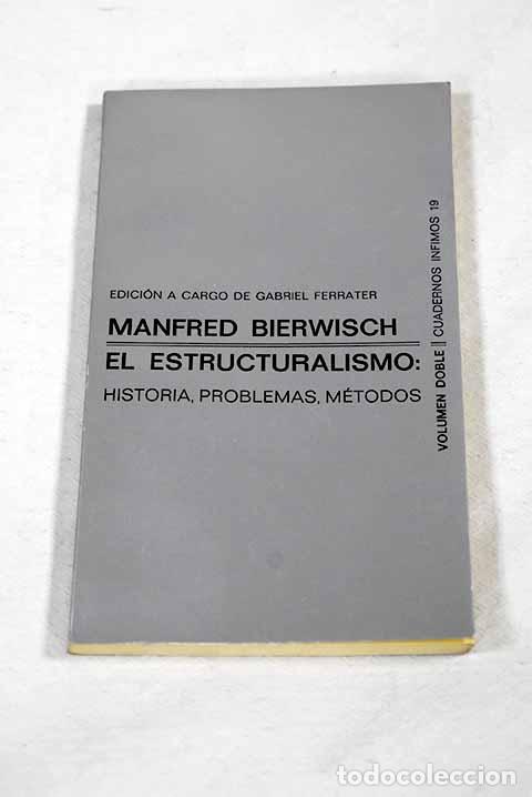 Libros: El estructuralismo: historia, problemas y m&eacute;todos.- Bierwisch, Manfred
