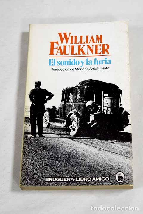 Libros: El sonido y la furia.- Faulkner, William