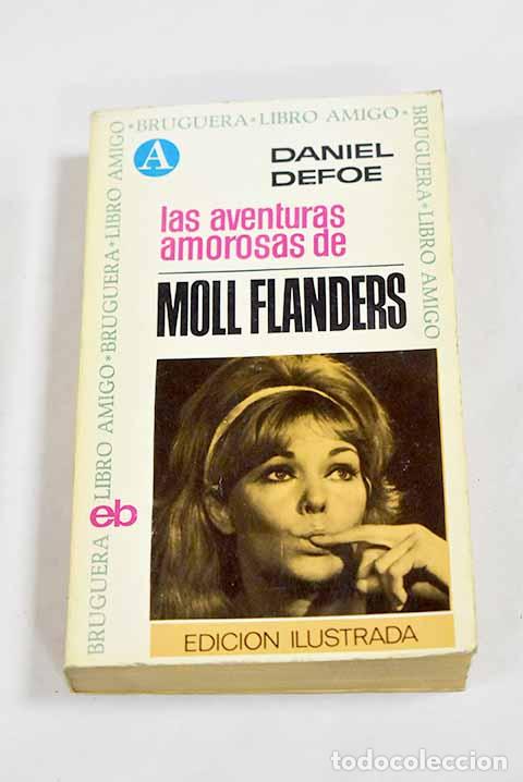 Libros: Las aventuras amorosas de Moll Flanders.- Defoe, Daniel