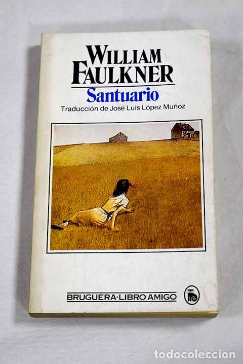 Libros: Santuario: Faulkner, William.- Faulkner, William