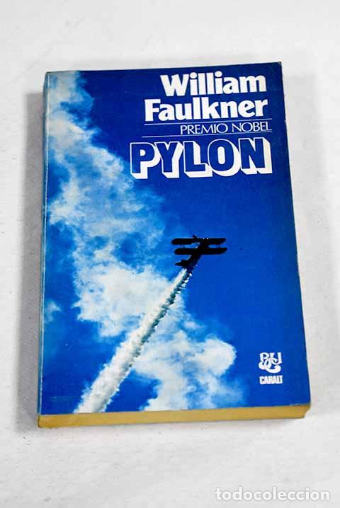 Libros: Pylon: Faulkner, William.- Faulkner, William