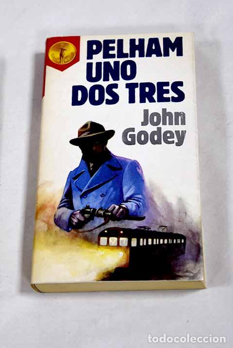 Libros: Pelham, uno, dos, tres.- Godey, John