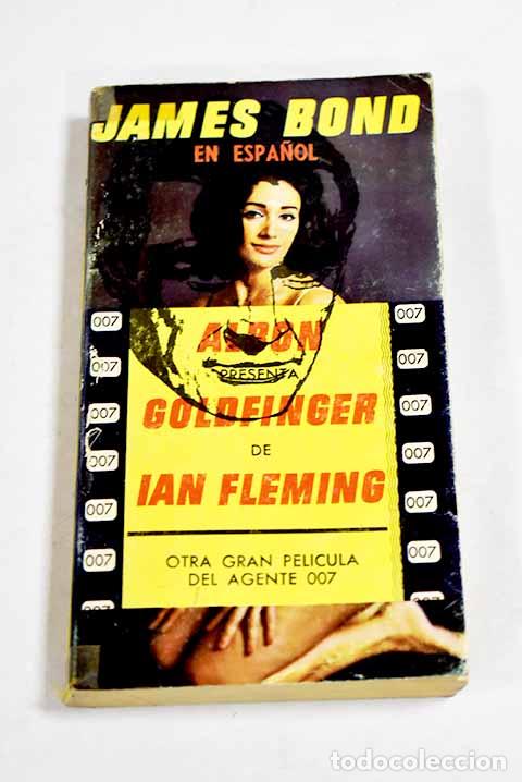 Libros: Goldfinger: Fleming, Ian.- Fleming, Ian