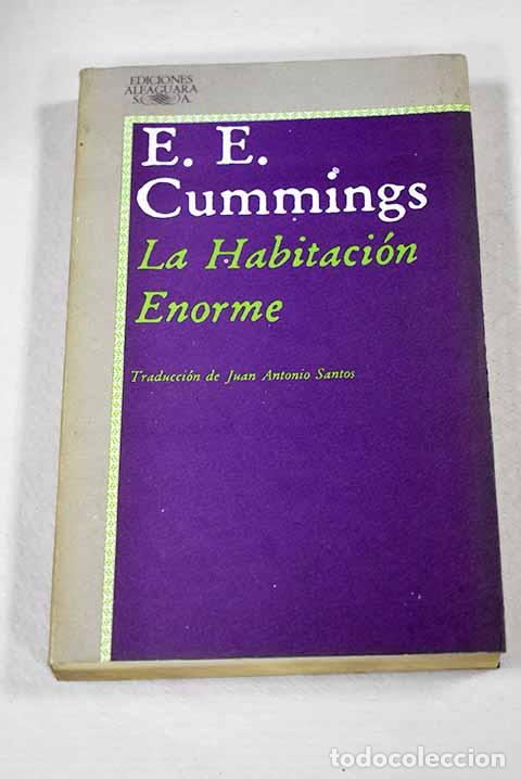 B&uuml;cher: La habitaci&oacute;n enorme.- Cummings, E. E.
