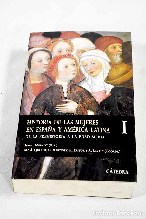 B&uuml;cher: Historia de las mujeres en Espa&ntilde;a y Am&eacute;rica Latina, tomo I