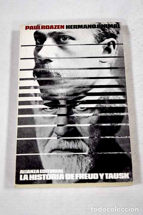 B&uuml;cher: Hermano animal: la historia de Freud y Tausk.- Roazen, Paul