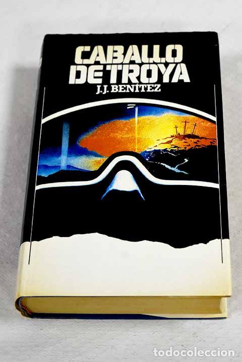Libros: Caballo de Troya: Ben&iacute;tez, J. J..- Ben&iacute;tez, J. J.