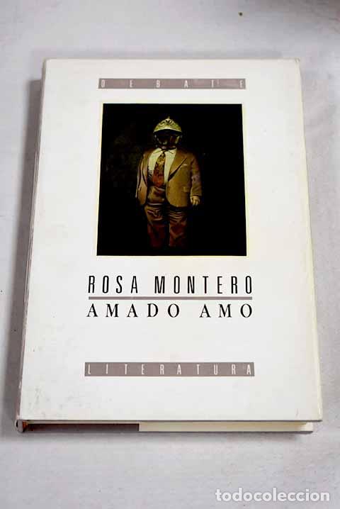 Libros: Amado amo: Montero, Rosa.- Montero, Rosa