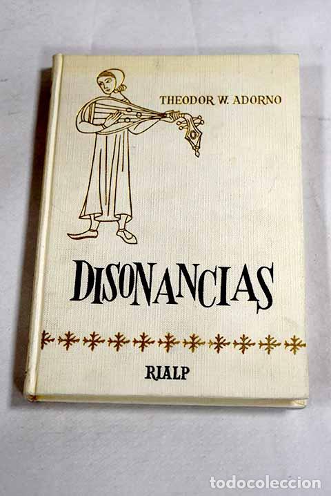 Libros: Disonancias: M&uacute;sica en el mundo dirigido.- Adorno, Theodor W.