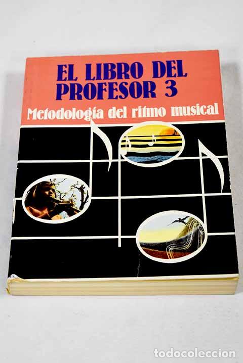 Libros: Metodolog&iacute;a del ritmo musical: el libro del profesor 3.- Font Fuster, Rosa
