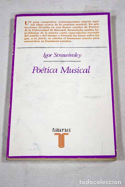 Libros: Po&eacute;tica musical: Stravinsky, Igor.- Stravinsky, Igor
