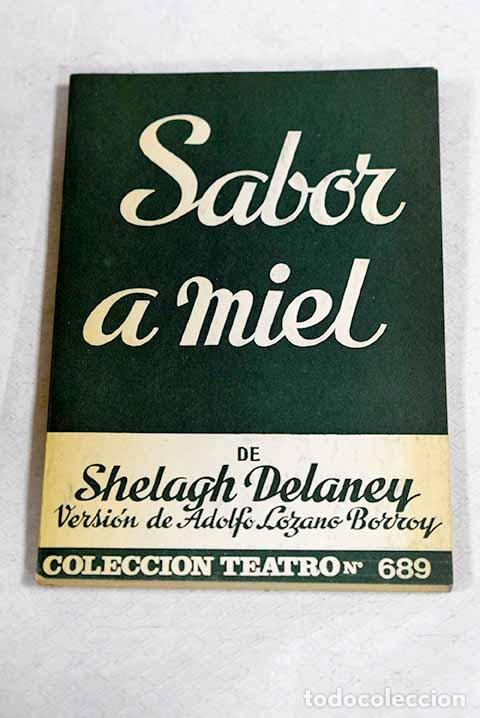 Libri di seconda mano: Sabor a miel: Comedia en dos actos.- Delaney, Shelagh