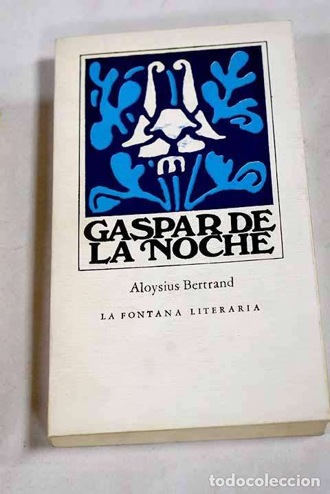 Libri di seconda mano: Gaspar de la noche: Bertrand, Aloysius.- Bertrand, Aloysius