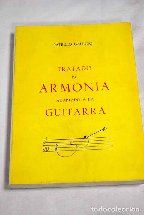 Libri di seconda mano: Tratado de armon&iacute;a adaptado a la guitarra.- Galindo, Patricio