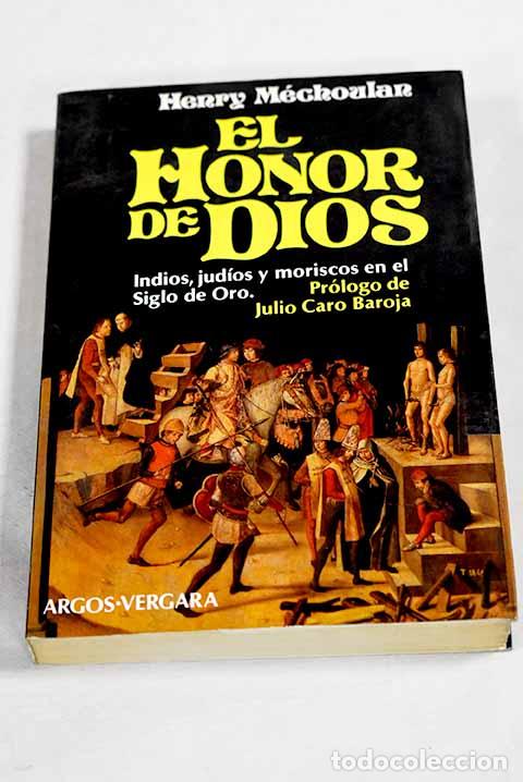 Libri di seconda mano: El honor de Dios: M&eacute;choulan, Henry.- M&eacute;choulan, Henry