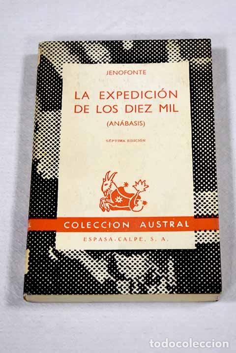 Libri di seconda mano: La expedici&oacute;n de los diez mil: (An&aacute;basis).- Jenofonte