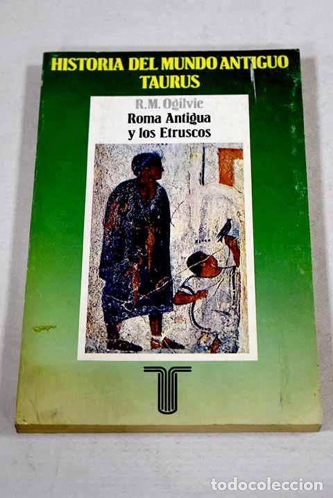 B&uuml;cher: Roma antigua y los etruscos.- Ogilvie, R. M.
