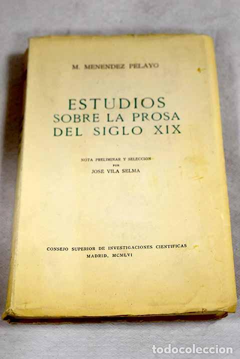 books: Estudios sobre la prosa del siglo XIX.- Men&eacute;ndez Pelayo, Marcelino