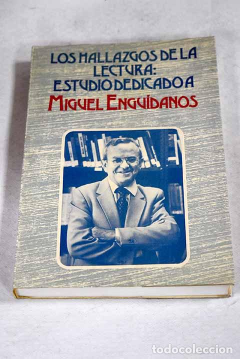 Livres: Los hallazgos de la lectura, estudio dedicado a Miguel Engu&iacute;danos