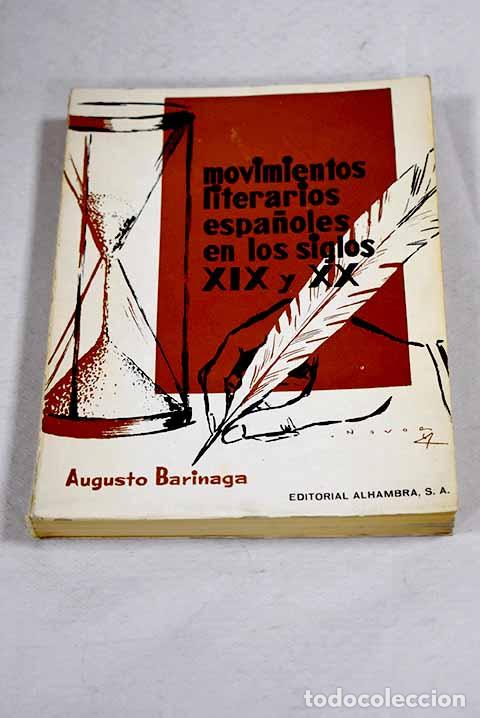 Livres: Movimientos literarios espa&ntilde;oles en los siglos XIX y XX.- Barinaga Fernandez, Augusto