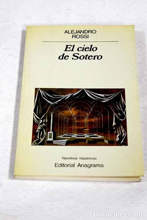 Livres: El cielo de Sotero: Rossi, Alejandro.- Rossi, Alejandro