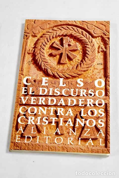Livres: El discurso verdadero contra los cristianos.- Celso