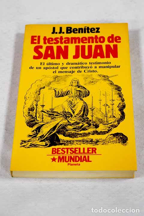 Libros: El testamento de San Juan.- Ben&iacute;tez, J. J.