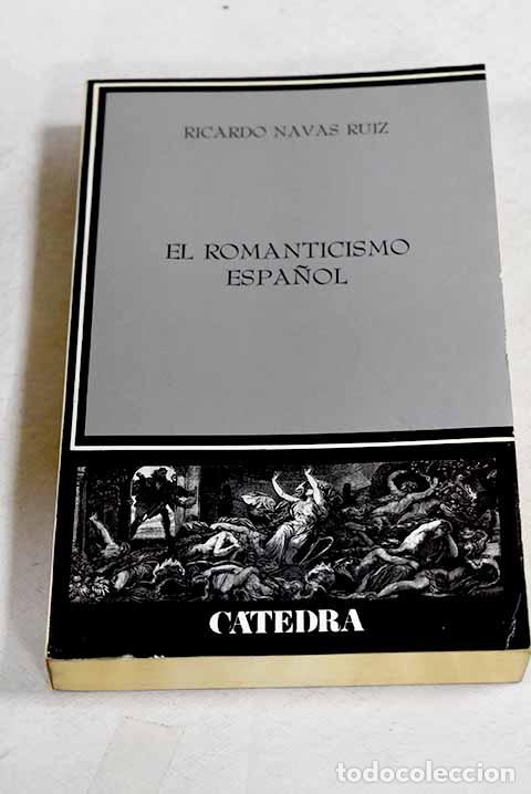 Libros: El romanticismo espa&ntilde;ol.- Navas Ruiz, Ricardo