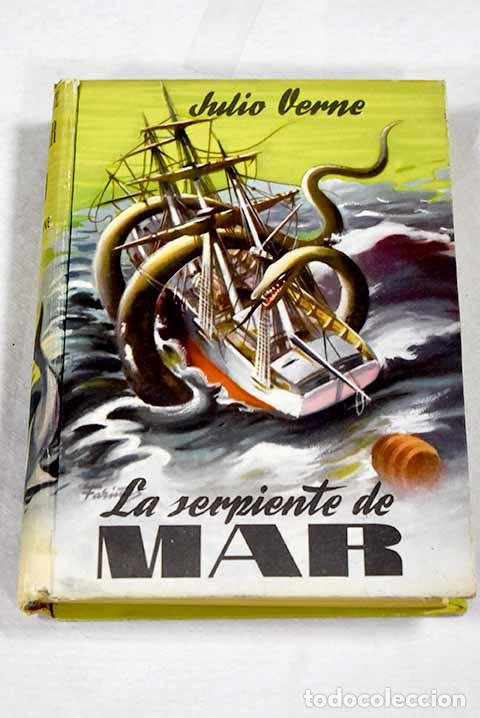 Libros: La serpiente de mar: Verne, Julio.- Verne, Julio