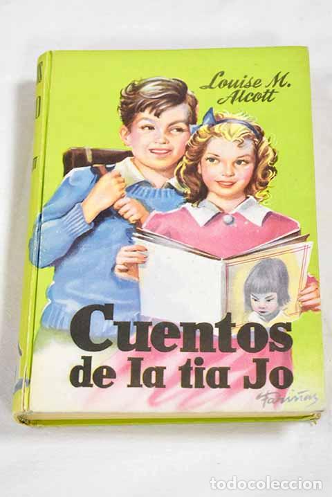 Libros: Cuentos de la t&iacute;a Jo.- Alcott, Louise May