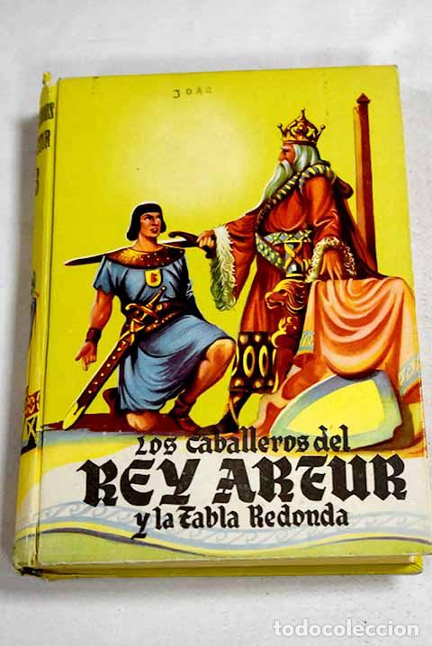 Libros: Los Caballeros del Rey Artur y la Tabla Redonda