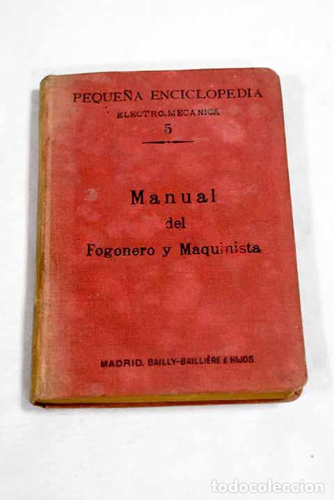 Libros: Manual del fogonero y maquinista.- Graffigny, Henry de