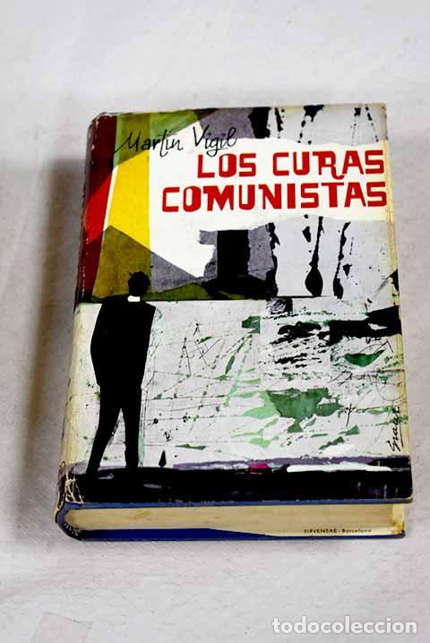 Libros: Los curas comunistas .- Mart&iacute;n Vigil, Jos&eacute; Luis