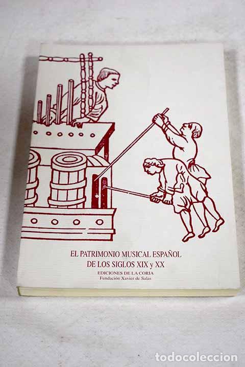 books: El patrimonio musical espa&ntilde;ol de los siglos XIX y XX: estado de la cuesti&oacute;n